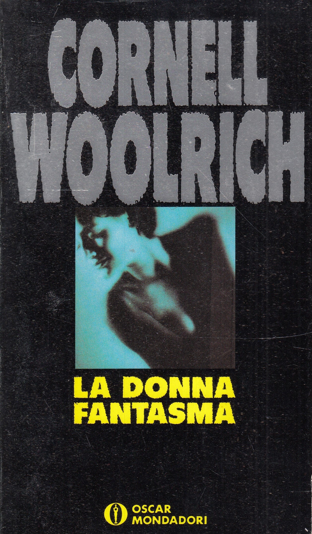 LG- LA DONNA FANTASMA - CORNELL WOOLRICH - OSCAR MONDADORI - B - XFS