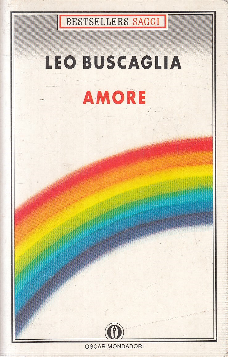 LN2- AMORE - LEO BUSCAGLIA - MONDADORI SAGGI BESTSELLERS - B - JXS298
