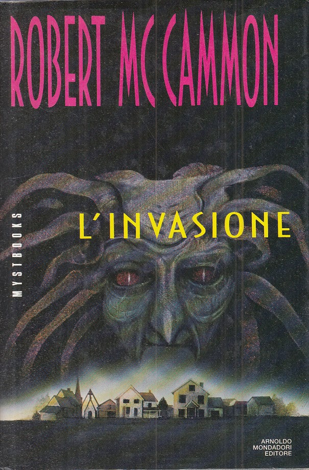 LN- L'INVASIONE - MCCAMMON - MONDADORI - MYSTBOOKS - 1a ED. - 1992 - CS - ZFS401