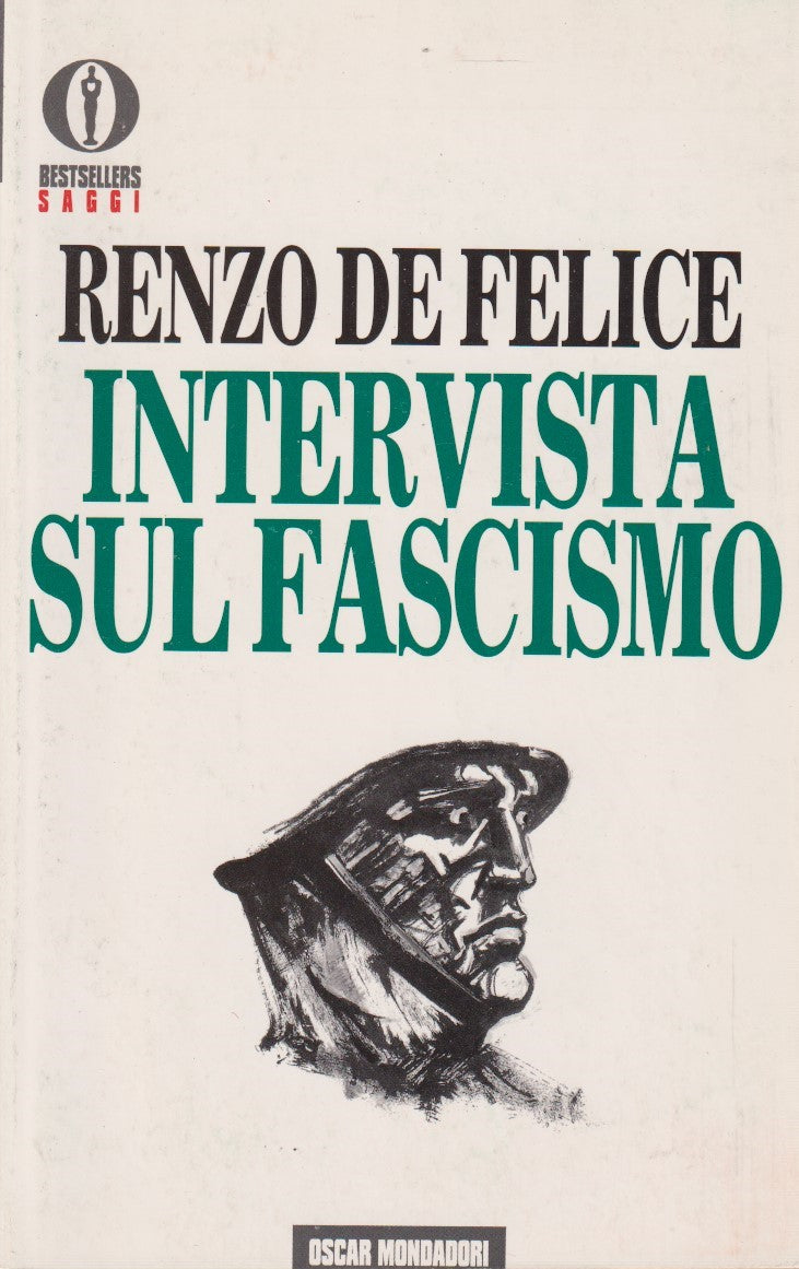 Intervista sul fascismo - Renzo De Felice - Mondadori Saggi - ZFS199