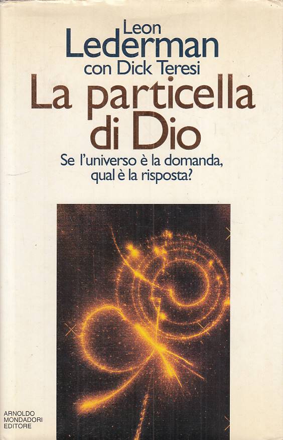 LS- LA PARTICELLA DI DIO - LEDERMAN TERESI - MONDADORI --- 1996 - CS - YFS14