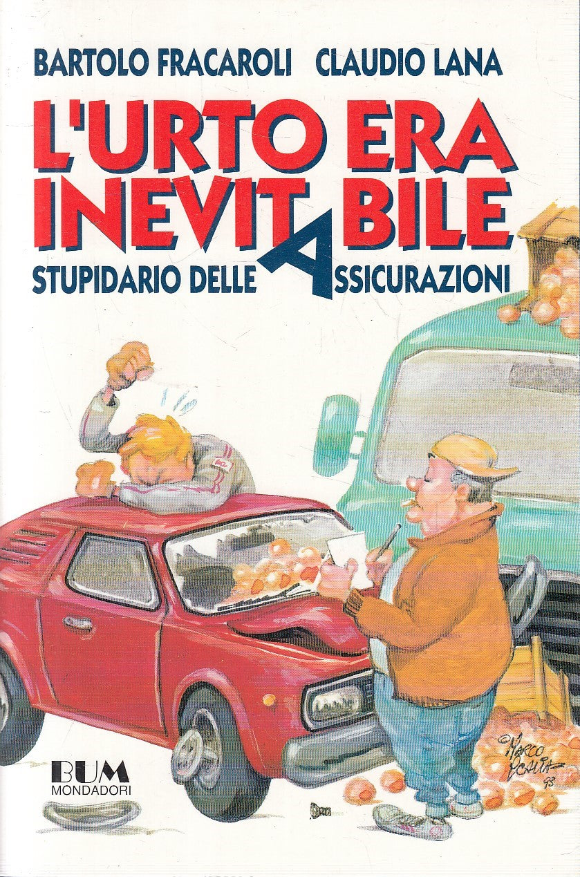 LN2- L'URTO ERA INEVITABILE STUPIDARIO - FRACAROLI LANA - MONDADORI - B - JXS298