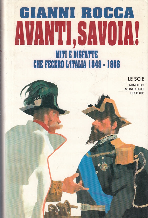 LS- AVANTI SAVOIA - GIANNI ROCCA - MONDADORI - LE SCIE -- 1993- CS- ZFS141