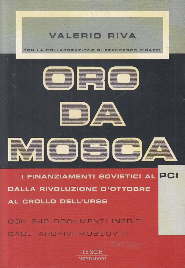 LS- ORO DA MOSCA - VALERIO RIVA - MONDADORI - SCIE -- 1999 - B - YFS412