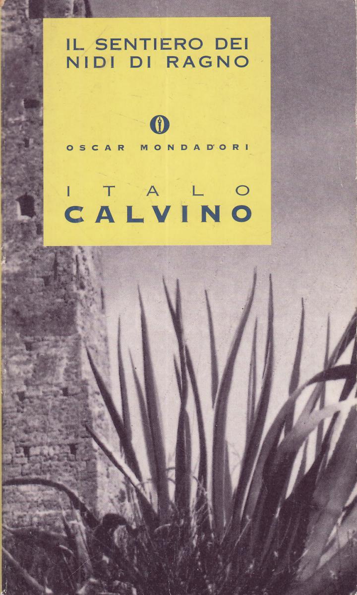 LN2- IL SENTIERO DEI NIDI DI RAGNO - ITALO CALVINO- MONDADORI- OSCAR--- B- JXS17