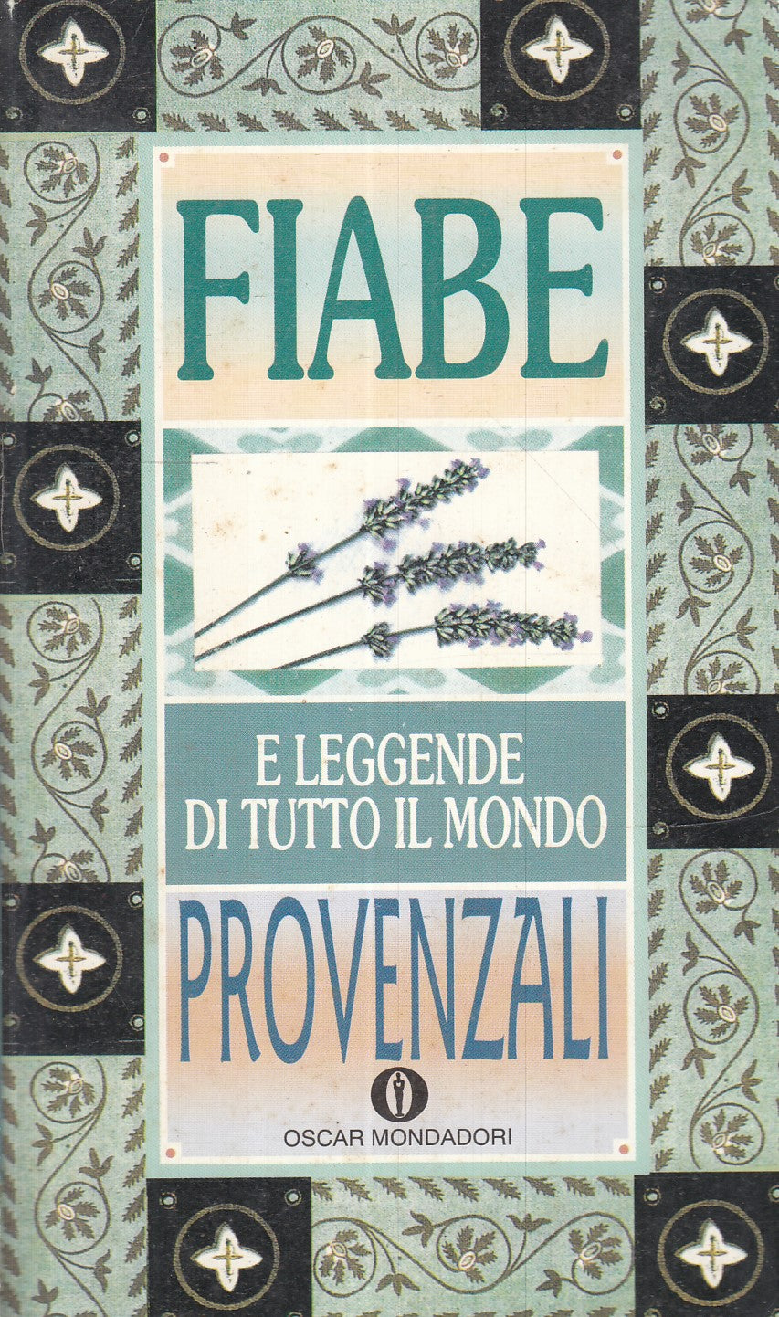 LN- FIABE E LEGGENDE DI TUTTO IL MONDO PROVENZALI- MONDADORI- OSCAR- 1993- B-XFS