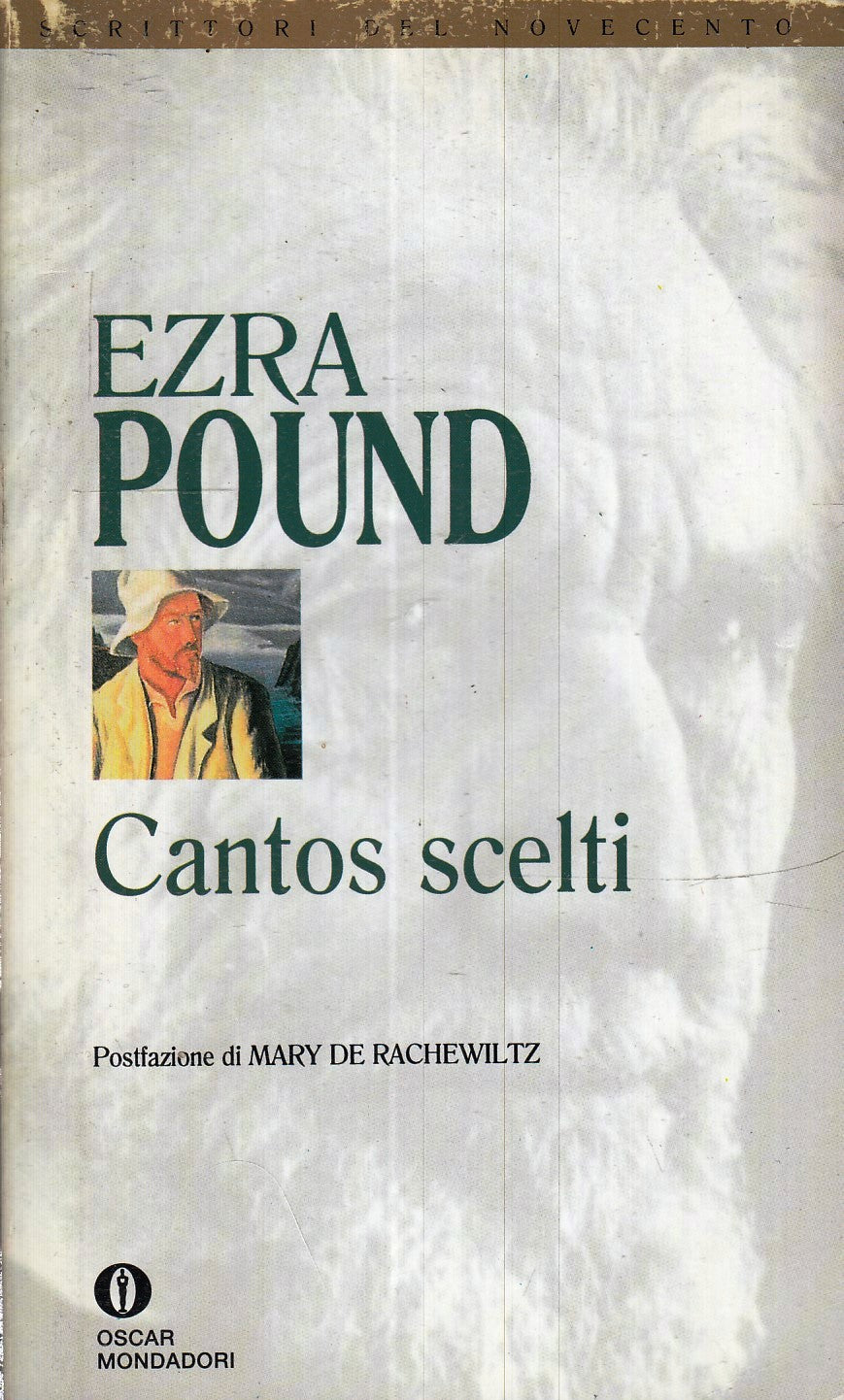 LN- CANTOS SCELTI- EZRA POUND- MONDADORI- OSCAR SCRITTORI NOVECENTO-- 1994-B-XFS
