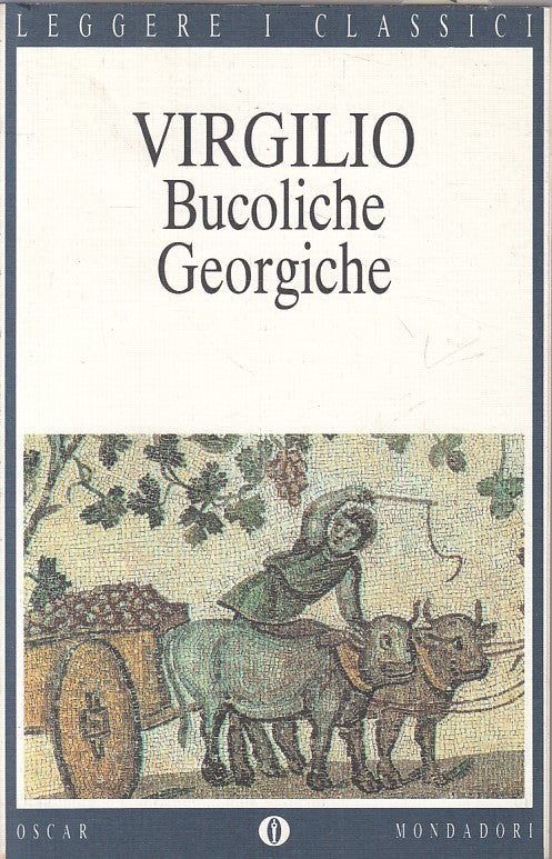 LN- BUCOLICHE GEORGICHE - VIRGILIO - MONDADORI -- 1a ED. - 1994 - B - YFS480