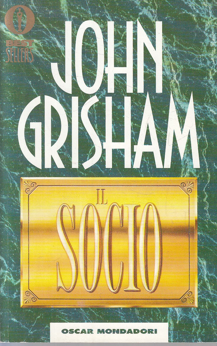 LN2- IL SOCIO - JOHN GRISHAM - MONDADORI BESTSELLERS - B - JXS297