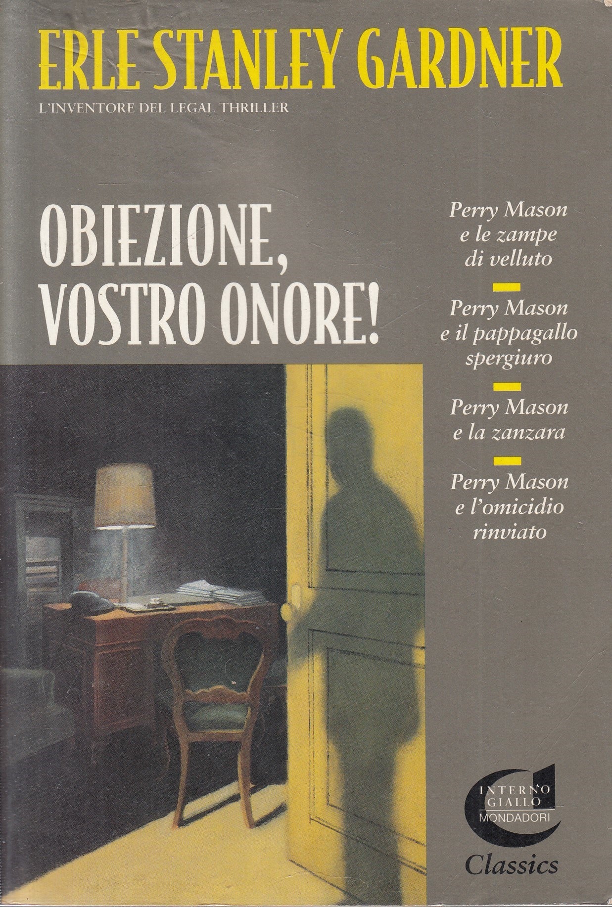 OBIEZIONE, VOSTRO ONORE! - STANLEY GARDNER - INTERNO GIALLO - B - JXS190