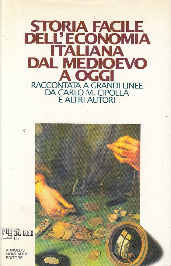 LS- STORIA FACILE ECONOMIA ITALIANA DAL MEDIOEVO-- MONDADORI--- 1995- CS- ZFS119
