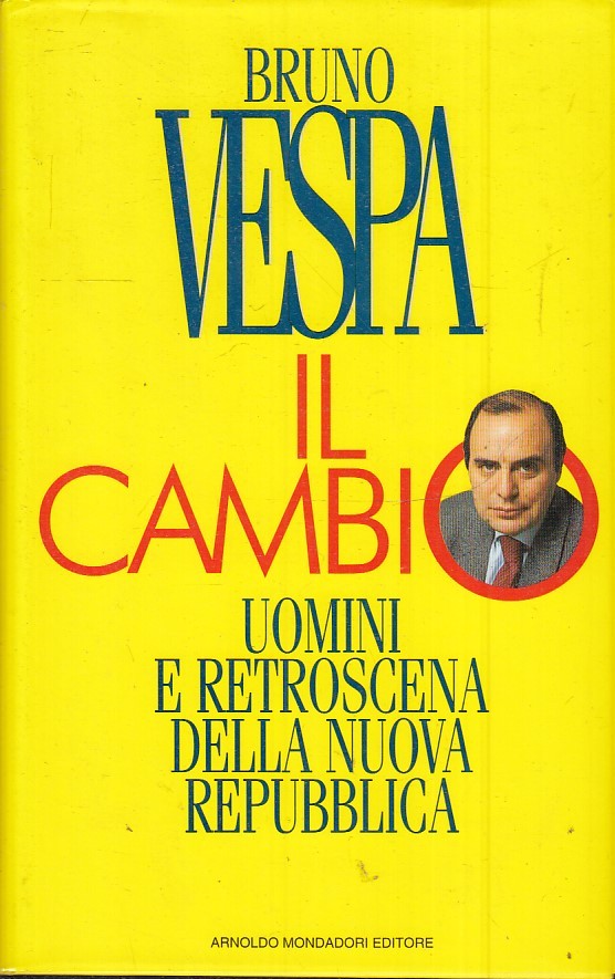 IL CAMBIO - BRUNO VESPA - MONDADORI INGRANDIMENTI - CS - JXS5