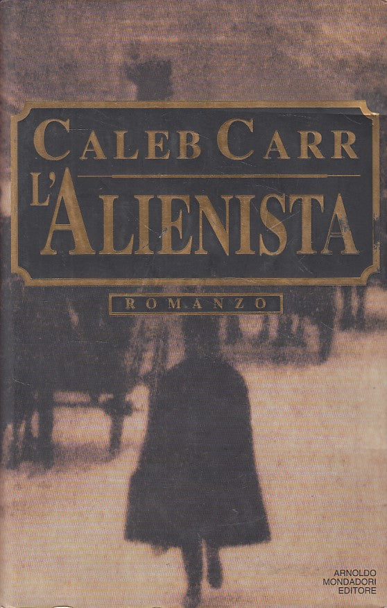 LN- L'ALIENISTA - CARR - MONDADORI - OMNIBUS - 1a ED. - 1995 - CS - ZFS471