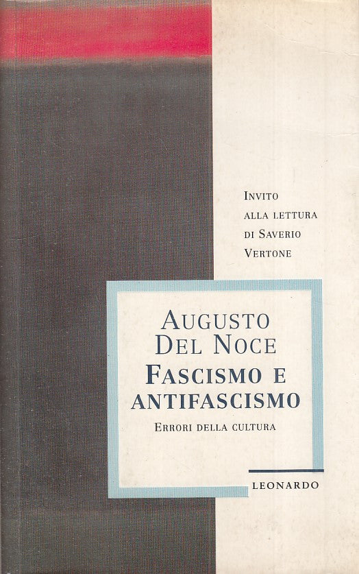 LS- FASCISMO E ANTIFASCISMO ERRORI DELLA CULTURA - NOCE- LEONARDO---- B - YFS588