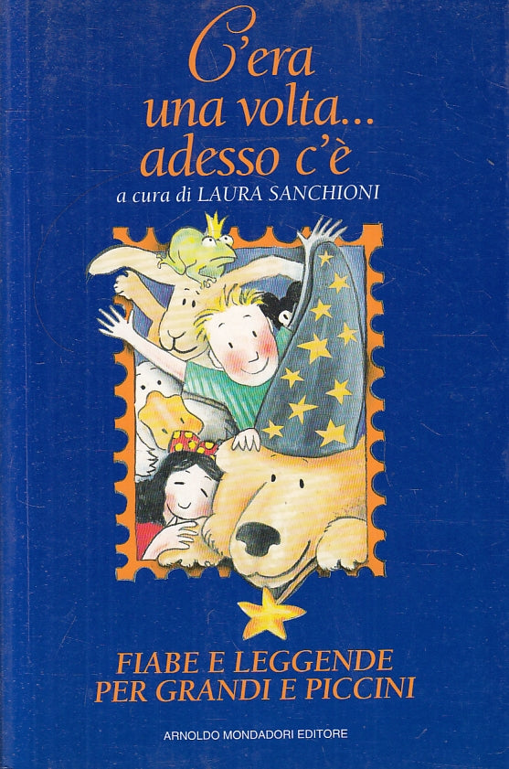 LB- C'ERA UNA VOLTA ADESSO C'E' FIABE E LEGGENDE -- MONDADORI--- 1994- B- YFS166