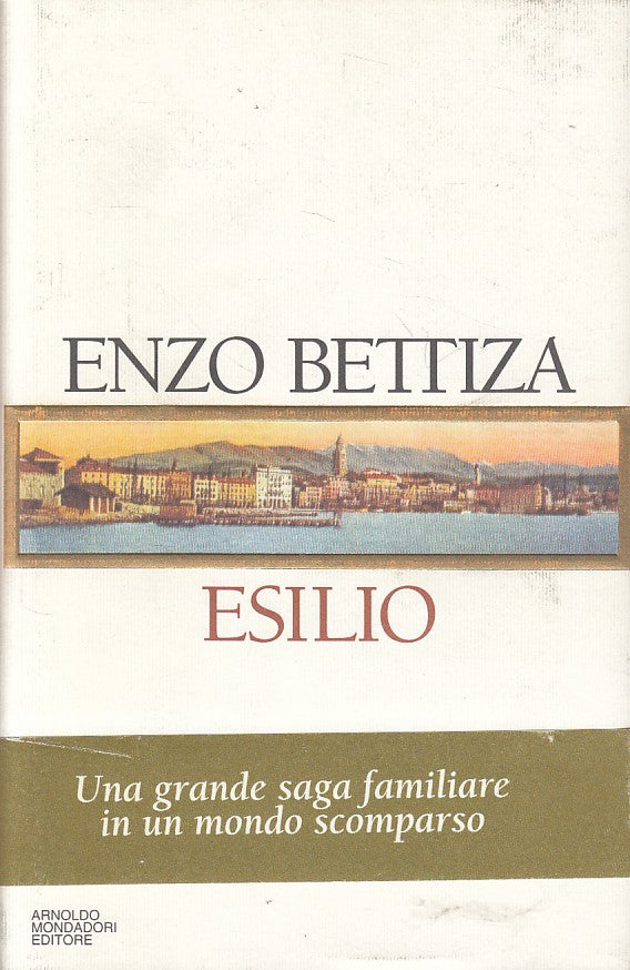 LN- ESILIO - ENZO BETTIZA - MONDADORI -- 1a ED. - 1996 - CS - ZFS224