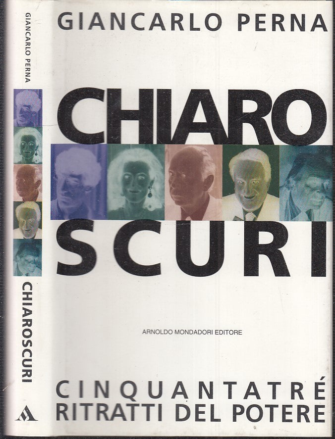 LS- CHIARO SCURI RITRATTI POTERE- GIANCARLO PERNA- MONDADOI--- 1995- CS- ZTS160