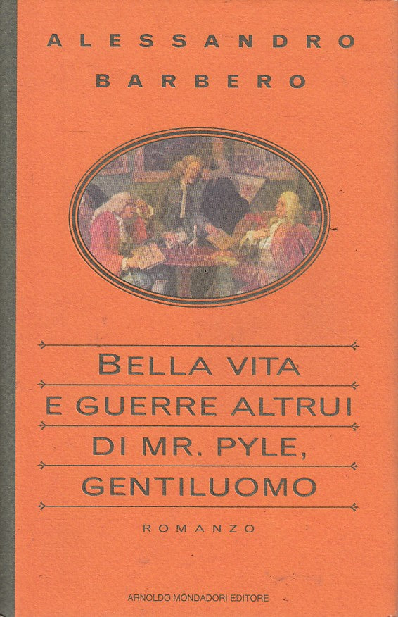 LN- BELLA VITA E GUERRE DI MR. PYLE GENTILUOMO-- MONDADORI--- 1996 - CS - YFS270