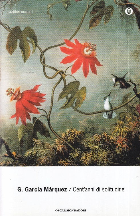 LN- CENT'ANNI DI SOLITUDINE - GABRIEL GARCIA MARQUEZ- MONDADORI- OSCAR--- B- XFS