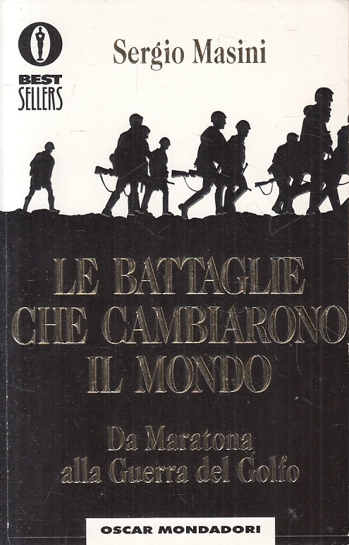 LN2- LE BATTAGLIE CHE CAMBIARONO IL MONDO - MASINI - MONDADORI - B - JXS155