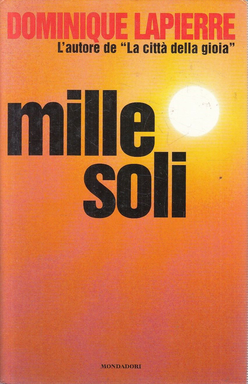 MILLE SOLI - DOMINIQUE LAPIERRE - MONDADORI OMNIBUS - CS - JXS246