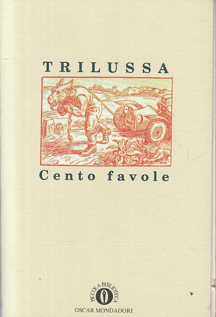 LN- CENTO FAVOLE - TRILUSSA - MONDADORI -- 1a ED. - 1995 - B - ZFS87
