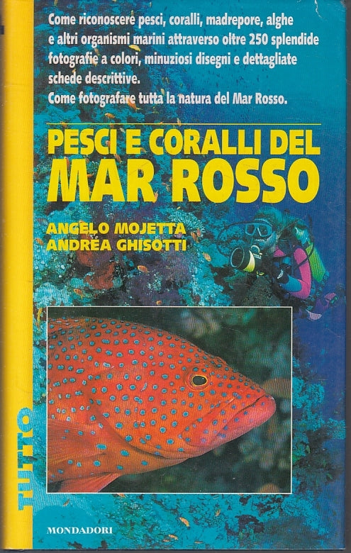 LV- PESCI E CORALLI DEL MAR ROSSO - MOJETTA GHISOTTI - MONDADORI ---- CS- ZFS178
