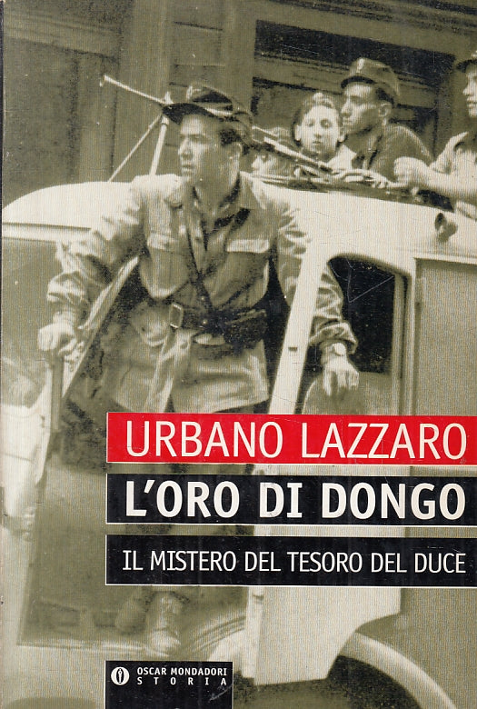 LS- L'ORO DI DONGO MISTERO TESORO DEL DUCE- LAZZARO- MONDADORI--- 1996- B-ZFS470