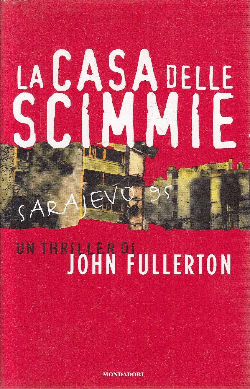 LN2- LA CASA DELLE SCIMMIE - JOHN FULLERTON - MONDADORI OMNIBUS - CS - JXS115