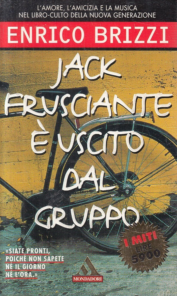 LN2- JACK FRUSCIANTE E' USCITO DAL GRUPPO - BRIZZI - MONDADORI MITI - B - JXS302