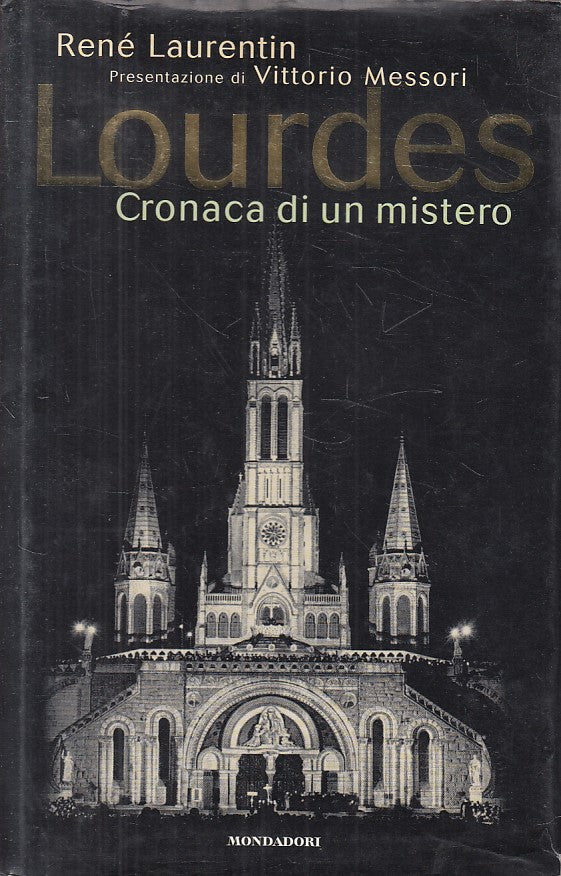 LS- LOURDES CRONACA DI UN MISTERO - LAURENTIN - MONDADORI --- 1996 - CS - ZFS244