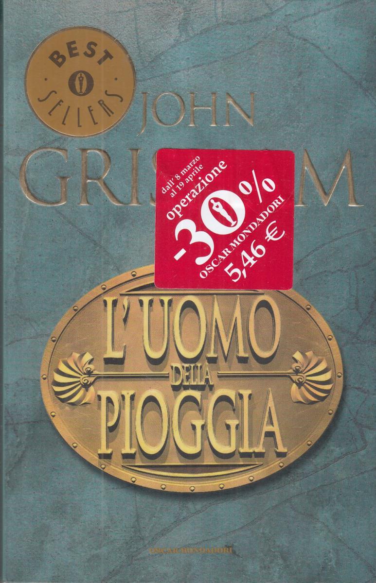 LN2- L'UOMO DELLA PIOGGIA- JOHN GRISHAM- OSCAR MONDADORI BEST SELLERS- B- JXS100