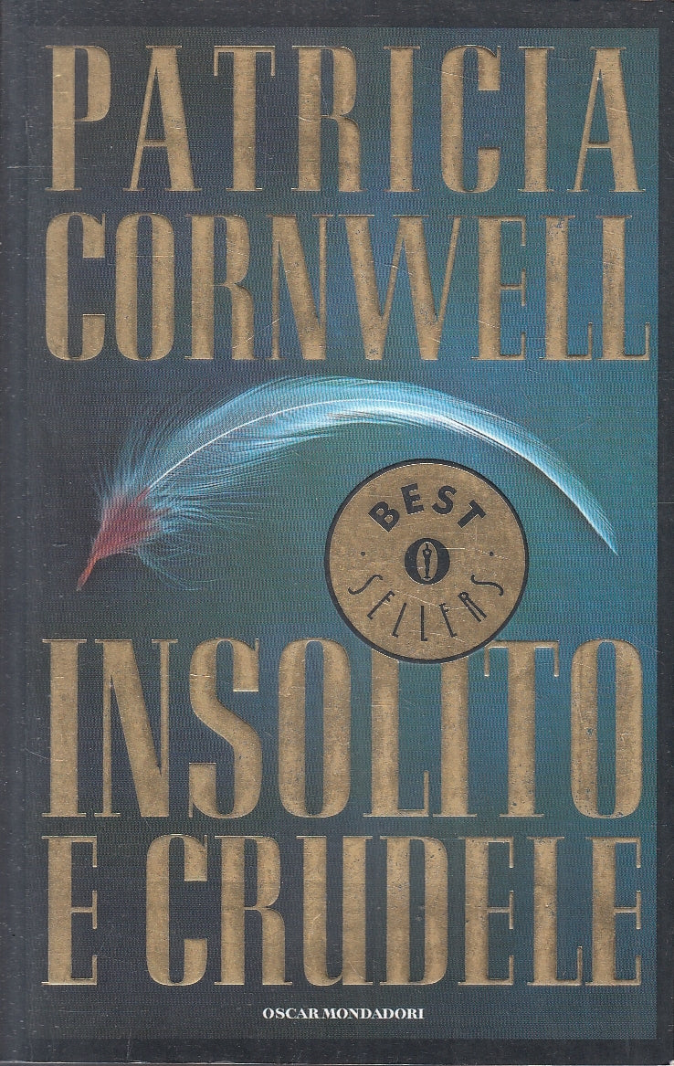 LN2- INSOLITO E CRUDELE - CORNWELL - MONDADORI BESTSELLERS - B - JXS138