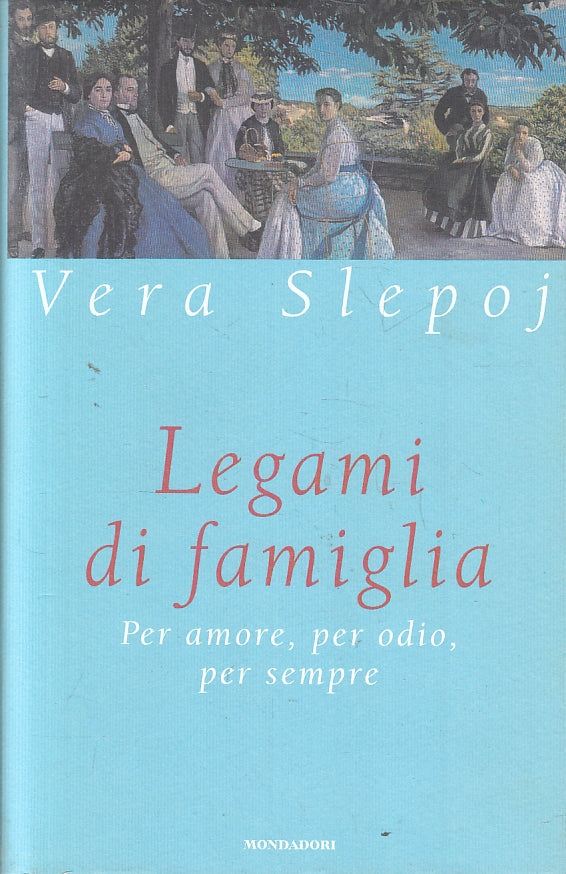 Legami di famiglia - Vera Slepoj - Mondadori Ingrandimenti - 1a ed. - ZFS318