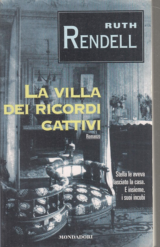 LN2- LA VILLA DEI RICORDI CATTIVI - RUTH RENDELL - MONDADORI I BLUES - B- JXS72