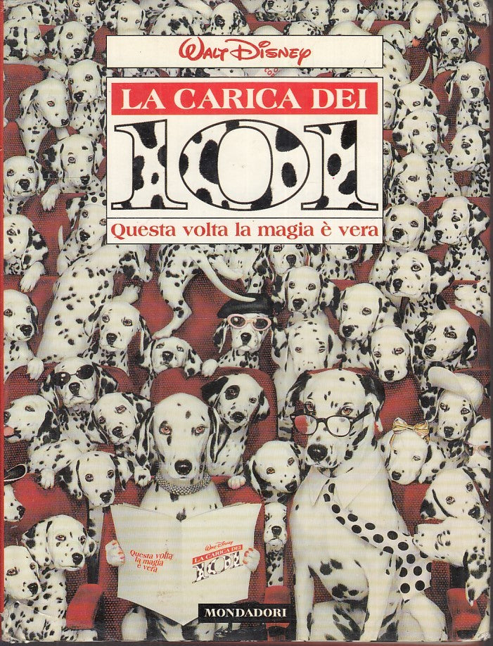 LB- LA CARICA DEI 101 MAGIA VERA ILLUSTRATO -- MONDADORI- DISNEY-- 1987- CS- TFX