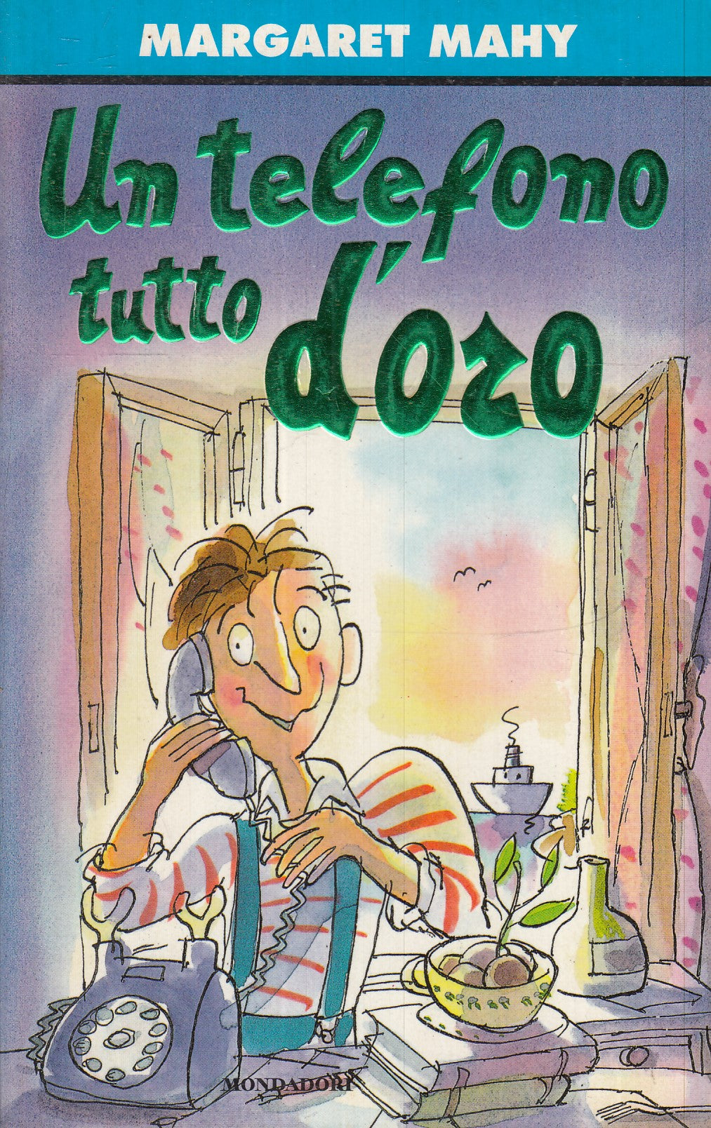 LN2- UN TELEFONO TUTTO D'ORZO - MARGARET MAHY - MONDADORI - JUNIOR--- B- XFS