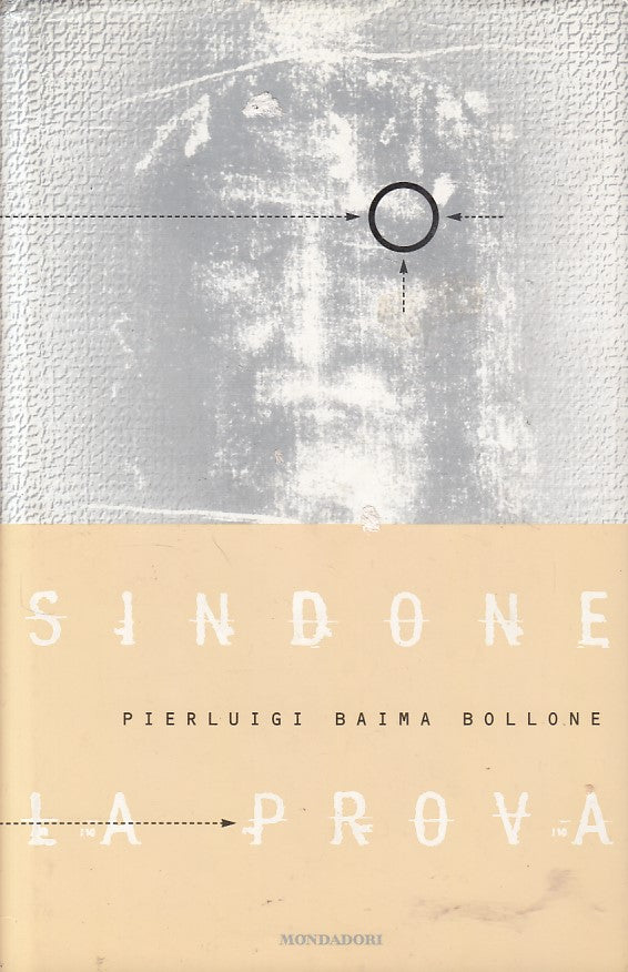 LS- SINDONE LA PROVA - BELLONE - MONDADORI -- 1a ED. - 1998 - CS - ZFS537