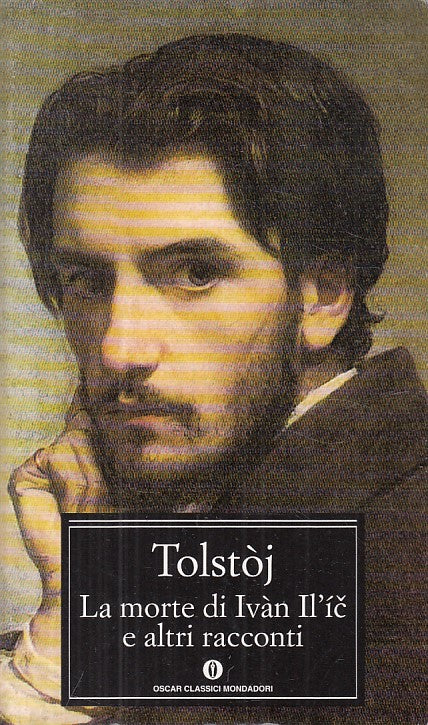 LN- LA MORTE DI IVAN IL'IC RACCONTI - TOLSTOJ - MONDADORI --- 2004 - B - ZFS605