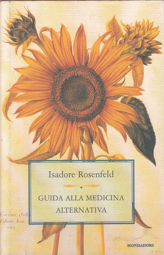 LQ- GUIDA ALLA MEDICINA ALTERNATIVA- ROSENFELD- MONDADORI --- 2002 - CS - ZFS534