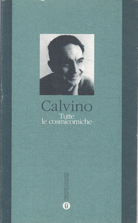 LN- TUTTE LE COSMOCOMICHE - CALVINO - MONDADORI -- 1a ED. - 1997 - B - ZDS313