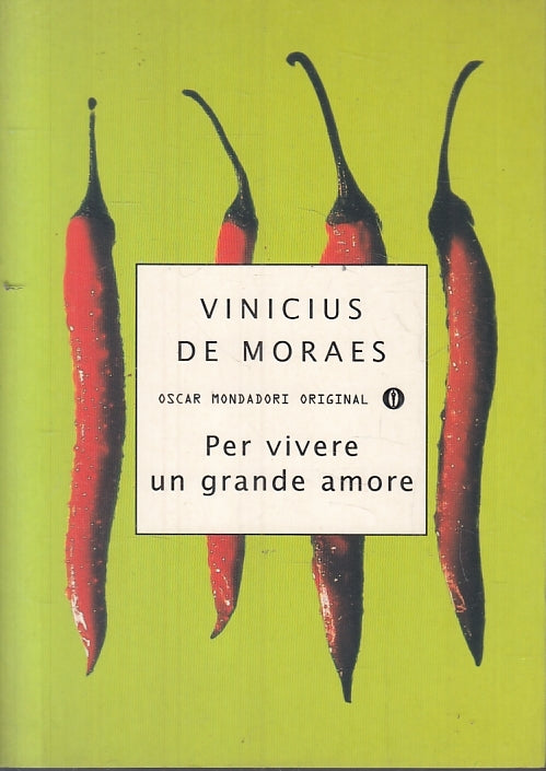 LN- PER VIVERE UN GRANDE AMORE - DE MORAES - MONDADORI - OSCAR-- 1998- B- ZFS641