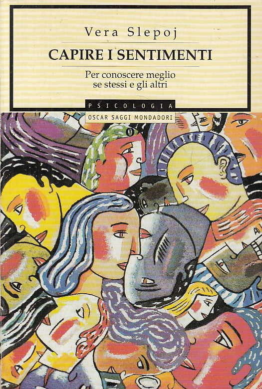LS- CAPIRE I SENTIMENTI - SLEPOJ - MONDADORI - PSICOLOGIA -- 2002 - B - ZFS174