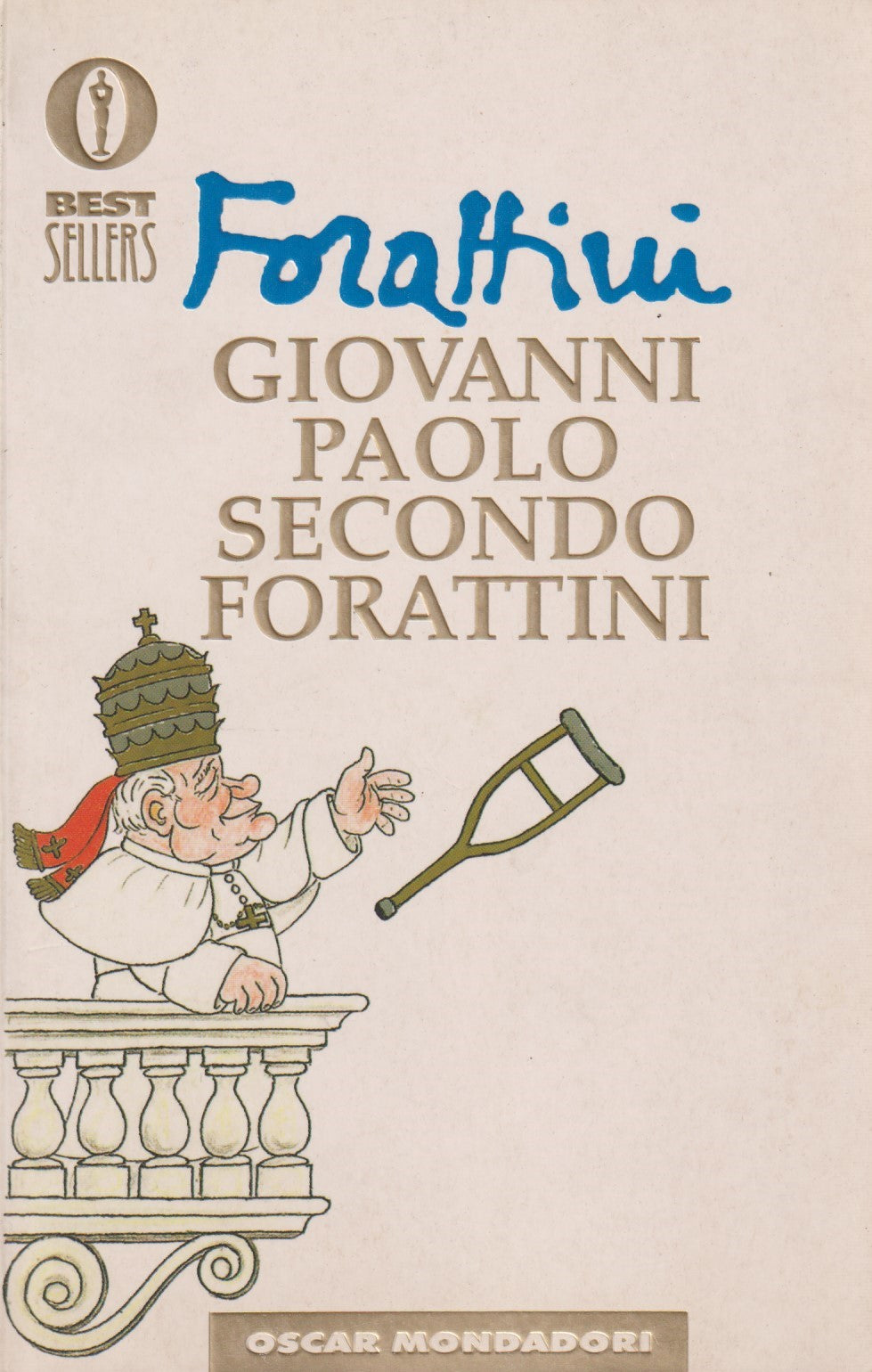 Giovanni Paolo Secondo - Forattini - Mondadori Bestsellers - JXS326