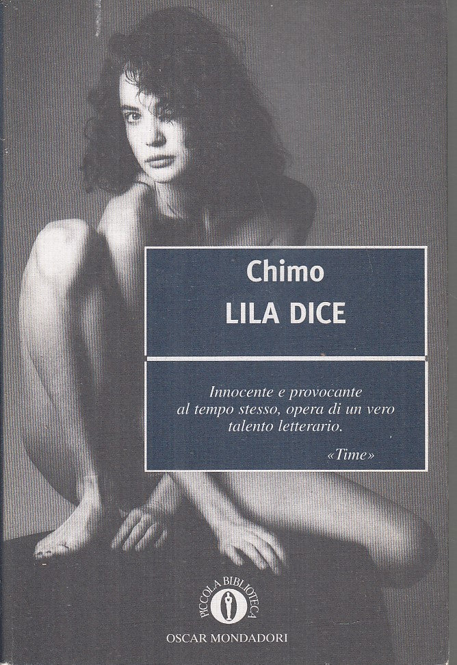 Lila Dice - Chimo - Mondadori Oscar - 1a ed. - XFS
