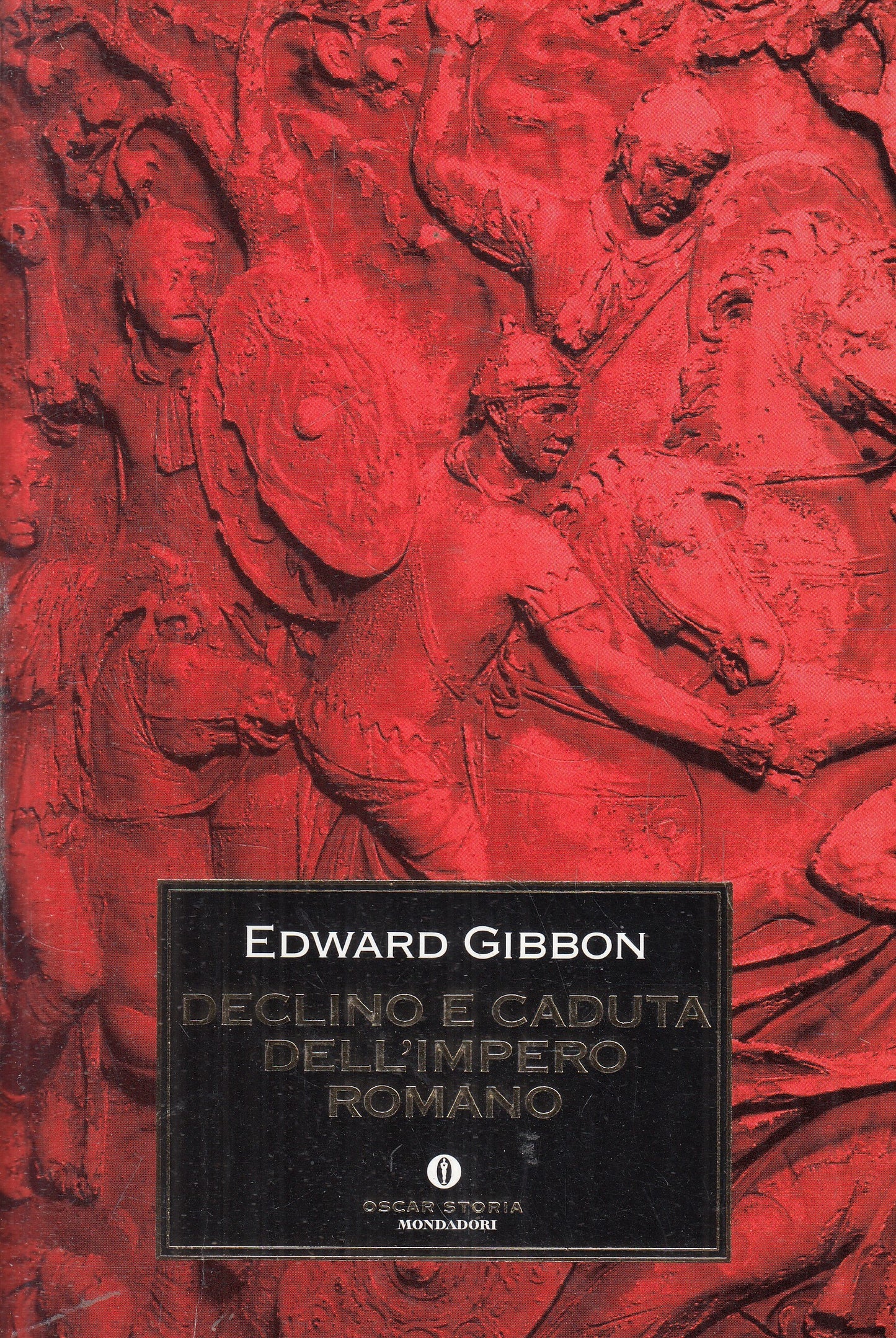 LS- DECLINO E CADUTA DELL'IMPERO ROMANO- EDWARD GIBBON- MONDADORI- OSCAR- YFS959