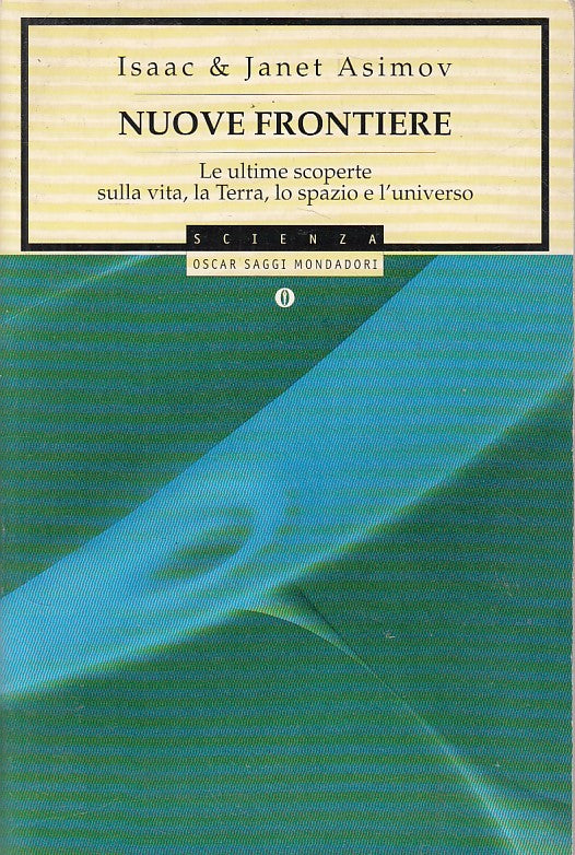 LS- NUOVE FRONITERE - ASIMOV - MONDADORI - SAGGI SCIENZA -- 1998 - B - YFS42