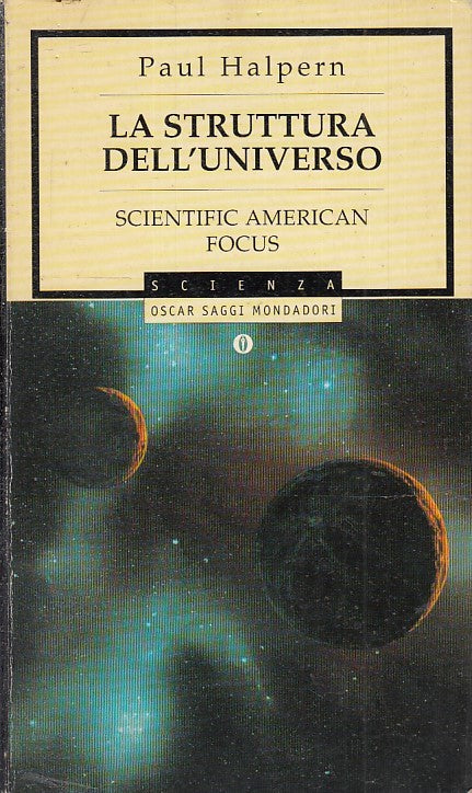 LA STRUTTURA DELL'UNIVERSO - HALPERN - MONDADORI- OSCAR SCIENZA--- B- XFS