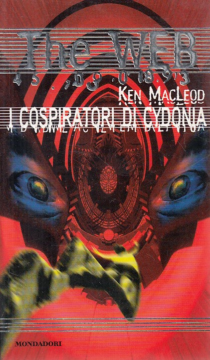 LN- THE WEB N.12 COSPIRATORI DI CYDONIA- MACLEOD- EDITRICE --- 1998 - B - ZFS534