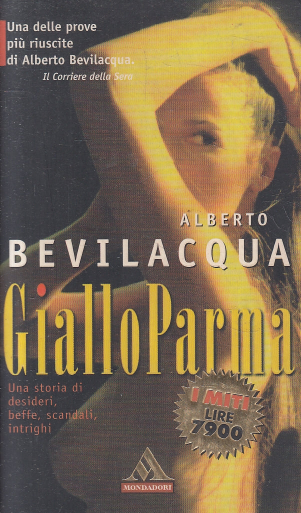 LN2- GIALLOPARMA - ALBERTO BEVILACQUA - MONDADORI I MITI - B - JXS163